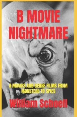 Cover of B Movie Nightmare