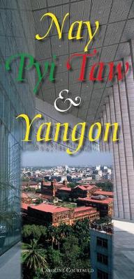 Book cover for Nay Pyi Taw & Yangon