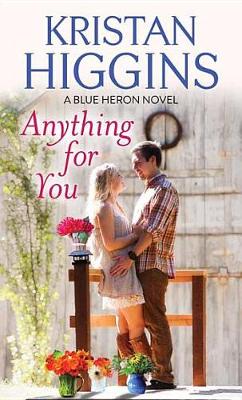 Anything for You by Kristan Higgins