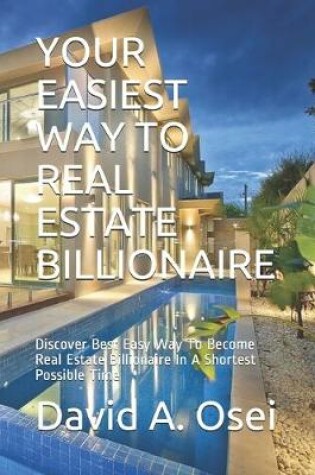 Cover of Easiest Way to Real Estate Billionaire