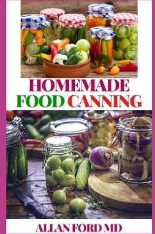 Cover of Homemade Food Canning