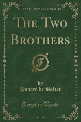 Cover of The Two Brothers (Classic Reprint)