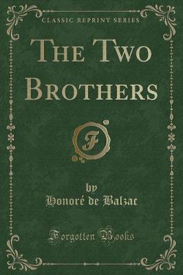 Book cover for The Two Brothers (Classic Reprint)