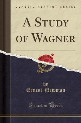 Book cover for A Study of Wagner (Classic Reprint)