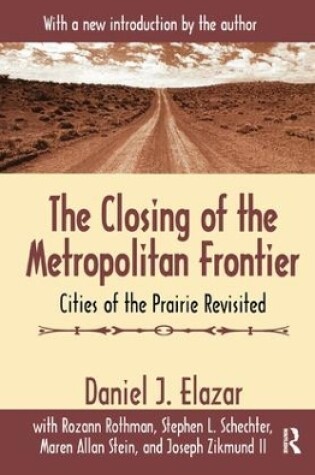 Cover of The Closing of the Metropolitan Frontier