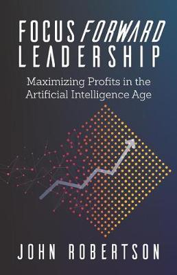 Book cover for Focus Forward Leadership