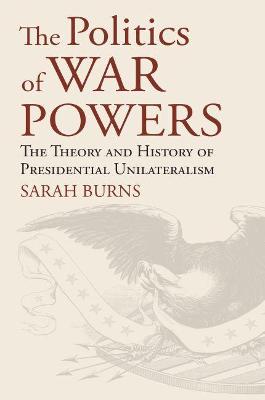 Book cover for The Politics of War Powers