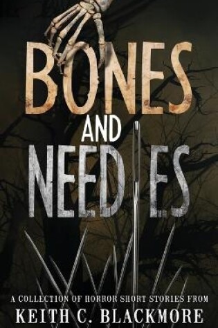 Cover of Bones and Needles