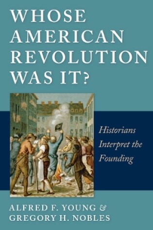 Cover of Whose American Revolution Was It?