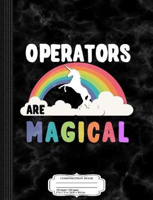 Book cover for Operators Are Magical Composition Notebook