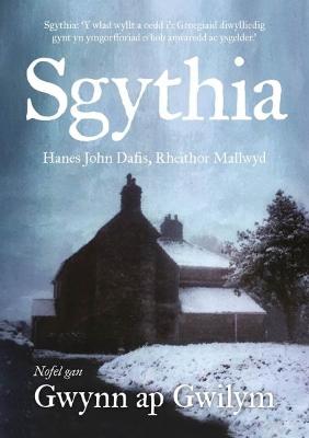 Book cover for Sgythia - Hanes John Dafis, Rheithor Mallwyd