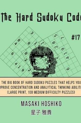 Cover of The Hard Sudoku Code #17