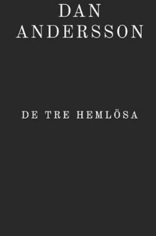 Cover of De tre hemlösa