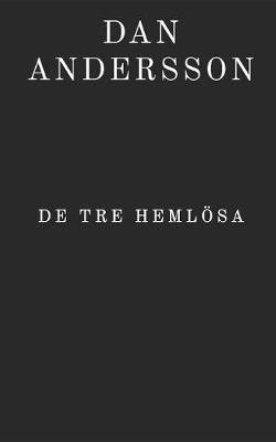 Book cover for De tre hemlösa