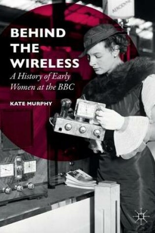 Cover of Behind the Wireless