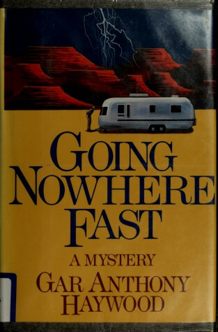 Book cover for Going Nowhere Fast