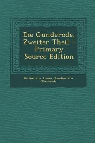 Cover of Die Gunderode, Zweiter Theil