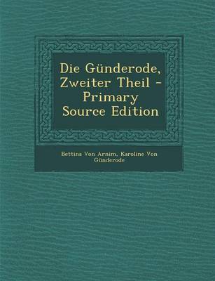 Book cover for Die Gunderode, Zweiter Theil