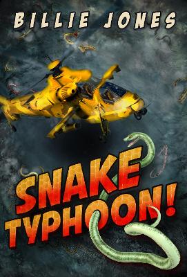 Snake Typhoon! by Billie Jones