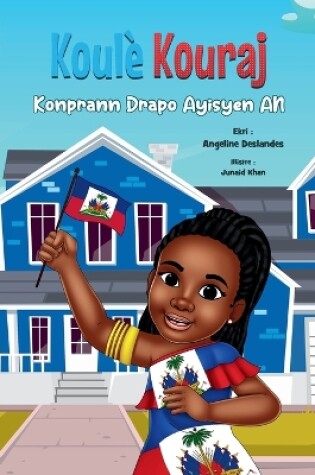 Cover of Koulè Kouraj