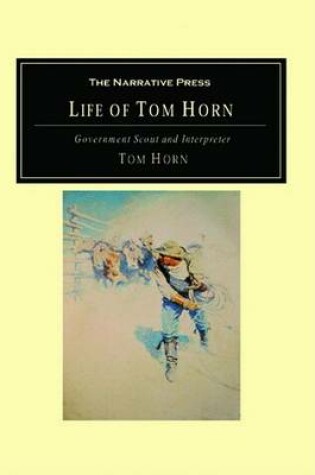 Cover of Life of Tom Horn