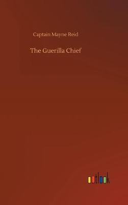 Book cover for The Guerilla Chief