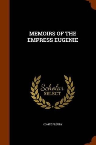 Cover of Memoirs of the Empress Eugenie