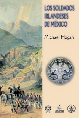 Book cover for Los Soldados Irlandeses de Mexico