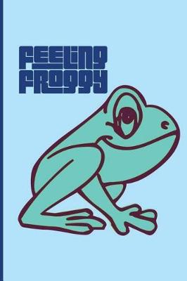 Book cover for Feeling Froggy