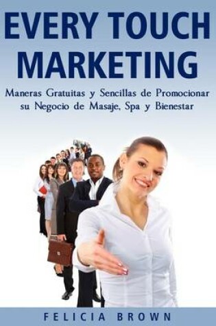 Cover of Every Touch Marketing