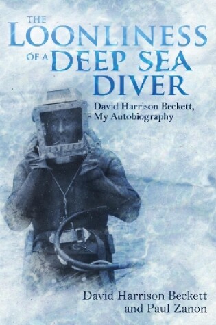 Cover of The Loonliness of a Deep Sea Diver