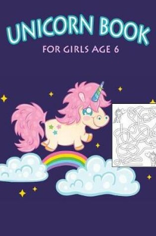 Cover of Unicorn Book for Girls Age 6