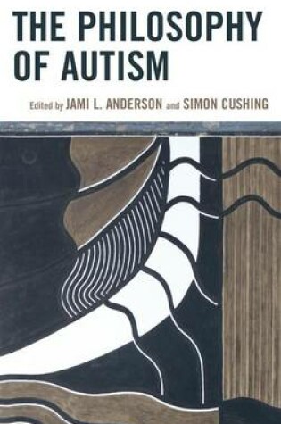 Cover of The Philosophy of Autism