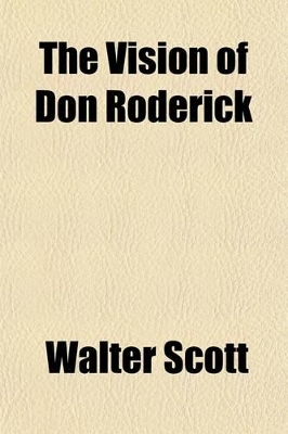 Book cover for The Vision of Don Roderick; A Poem