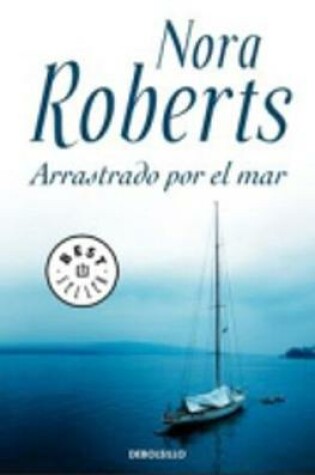 Cover of Arrastrado Por El Mar