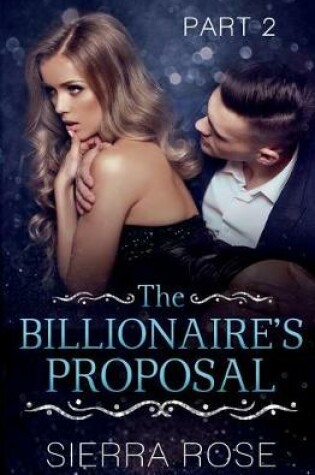 Cover of The Billionaire's Proposal - Part 2