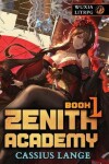 Book cover for Zenith Academy 1