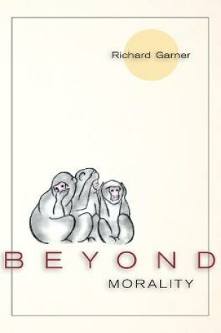 Cover of Beyond Morality (Ethics and Action)