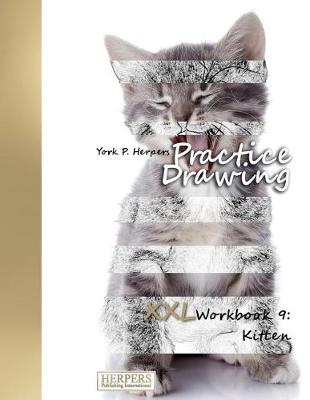Book cover for Practice Drawing - XXL Workbook 9