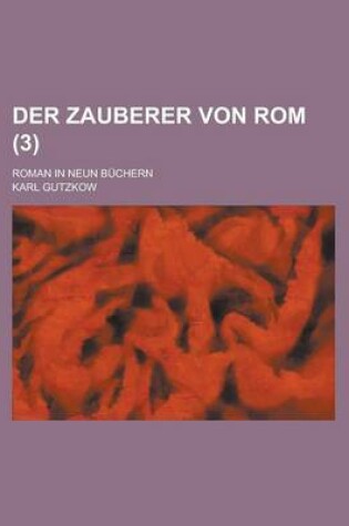 Cover of Der Zauberer Von ROM (3); Roman in Neun Buchern