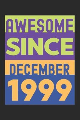 Book cover for Awesome Since December 1999