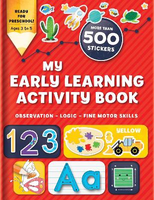 Cover of My Early Learning Activity Book: Observation - Logic - Fine Motor Skills