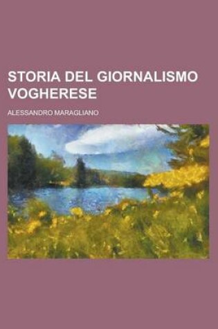 Cover of Storia del Giornalismo Vogherese