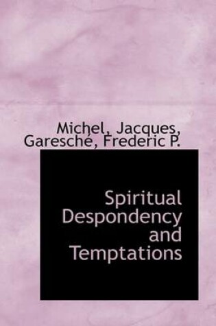 Cover of Spiritual Despondency and Temptations