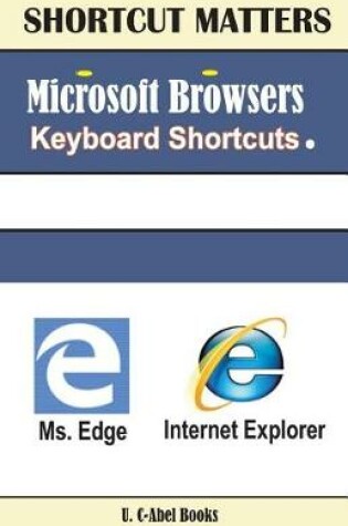 Cover of Microsoft Browsers Keyboard Shortcuts