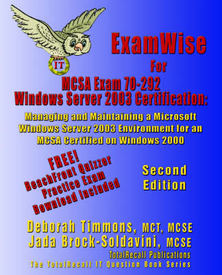 Book cover for ExamWise For MCP/MCSE Exam 70-292 Windows Server 2003 Certification