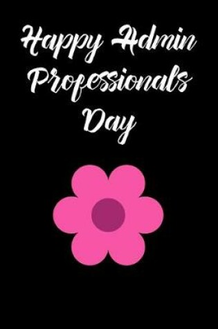 Cover of Happy Admin Professionals Day