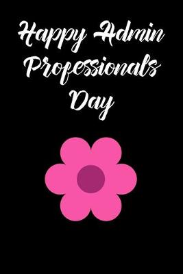 Book cover for Happy Admin Professionals Day