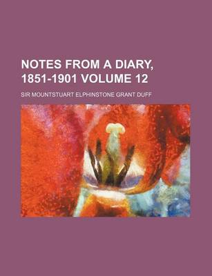 Book cover for Notes from a Diary, 1851-1901 Volume 12