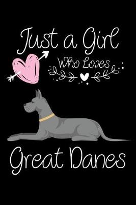 Book cover for Just a Girl Who Loves Great Danes